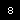Eight
