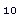 Ten